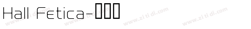 Hall Fetica字体转换